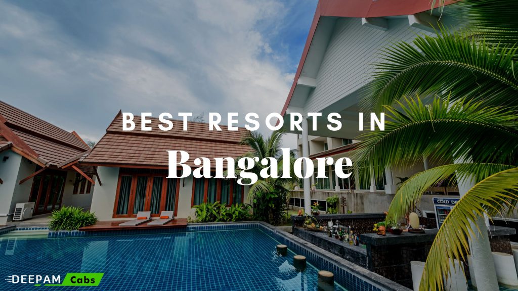 Resorts in Bangalore